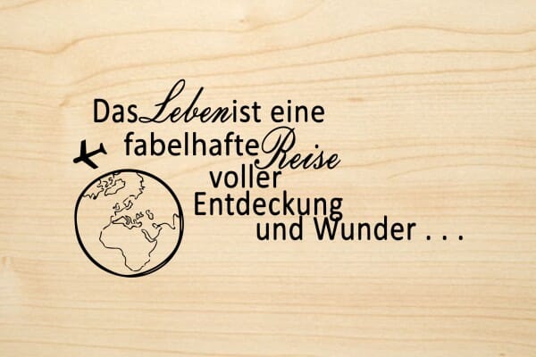 Holzgrusskarte - Schön - Das Leben ist eine fabelhafte Reise voller Entdeckung und Wunder...